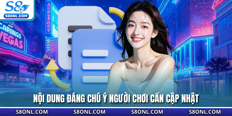 Nội dung đáng chú ý người chơi cần cập nhật