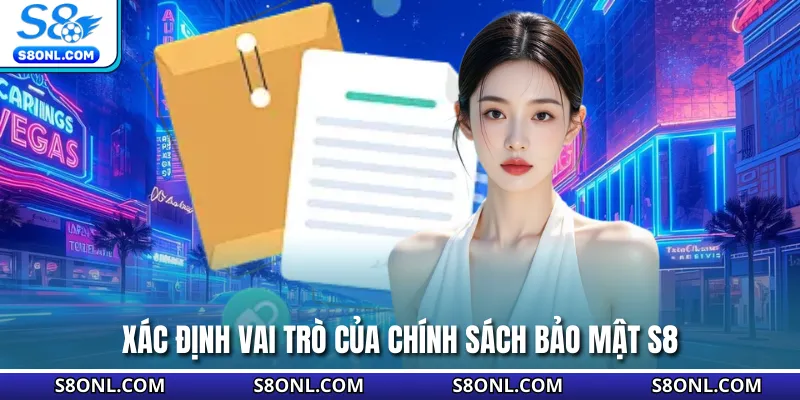 Xác định vai trò của chính sách bảo mật S8